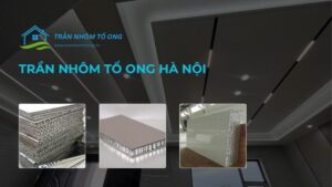 trần nhôm tổ ong hà nội